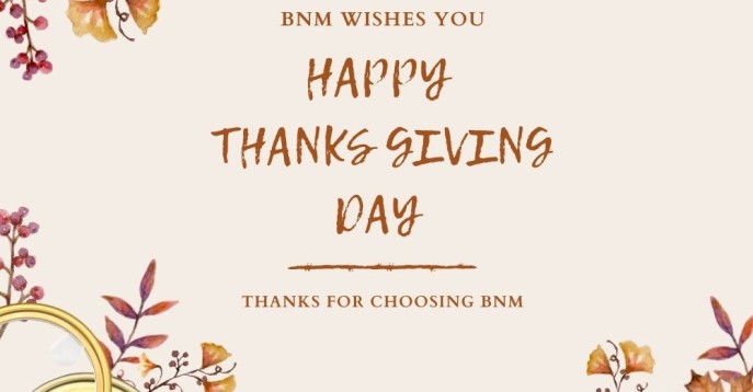 Happy Thanksgiving! —— BNM